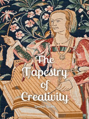 cover image of The Tapestry of Creativity